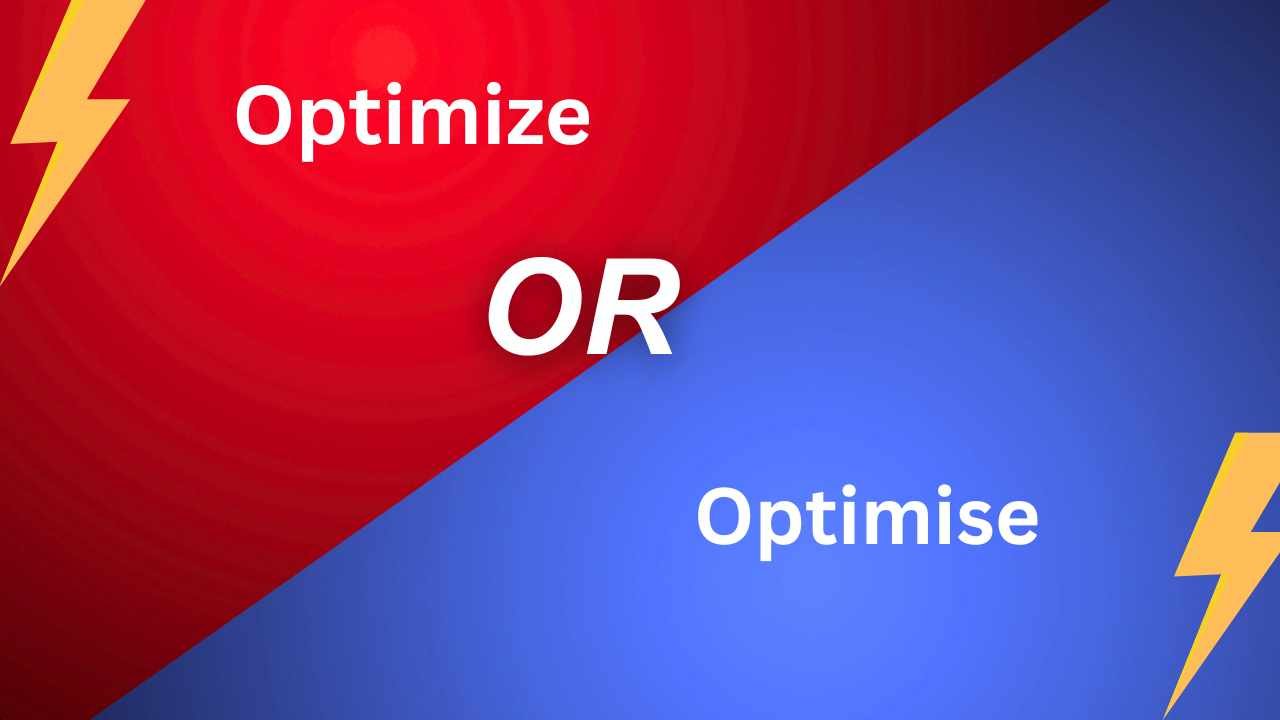 Optimize or Optimise