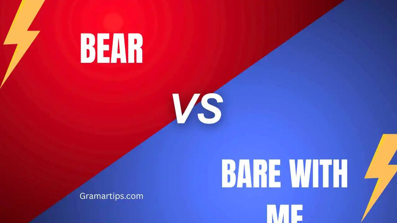 Bear vs Bare With Me