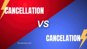 Cancellation vs Cancelation