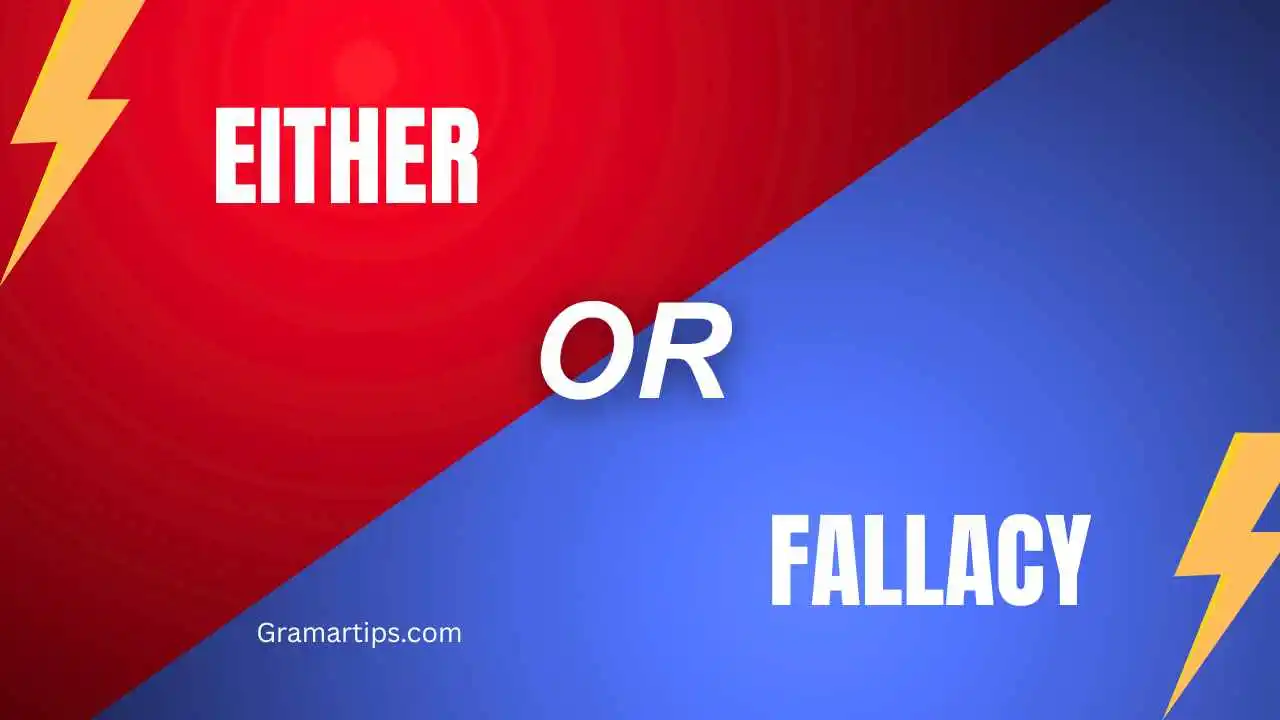 Either or Fallacy