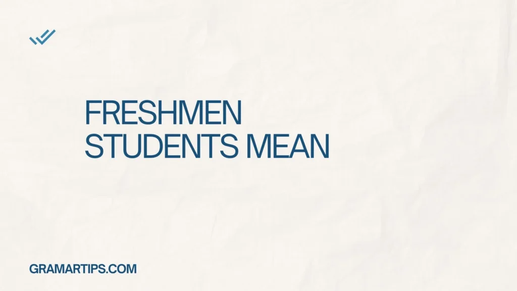 Freshmen Students Mean