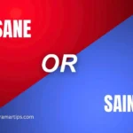 Sane or Sain