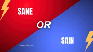 Sane or Sain