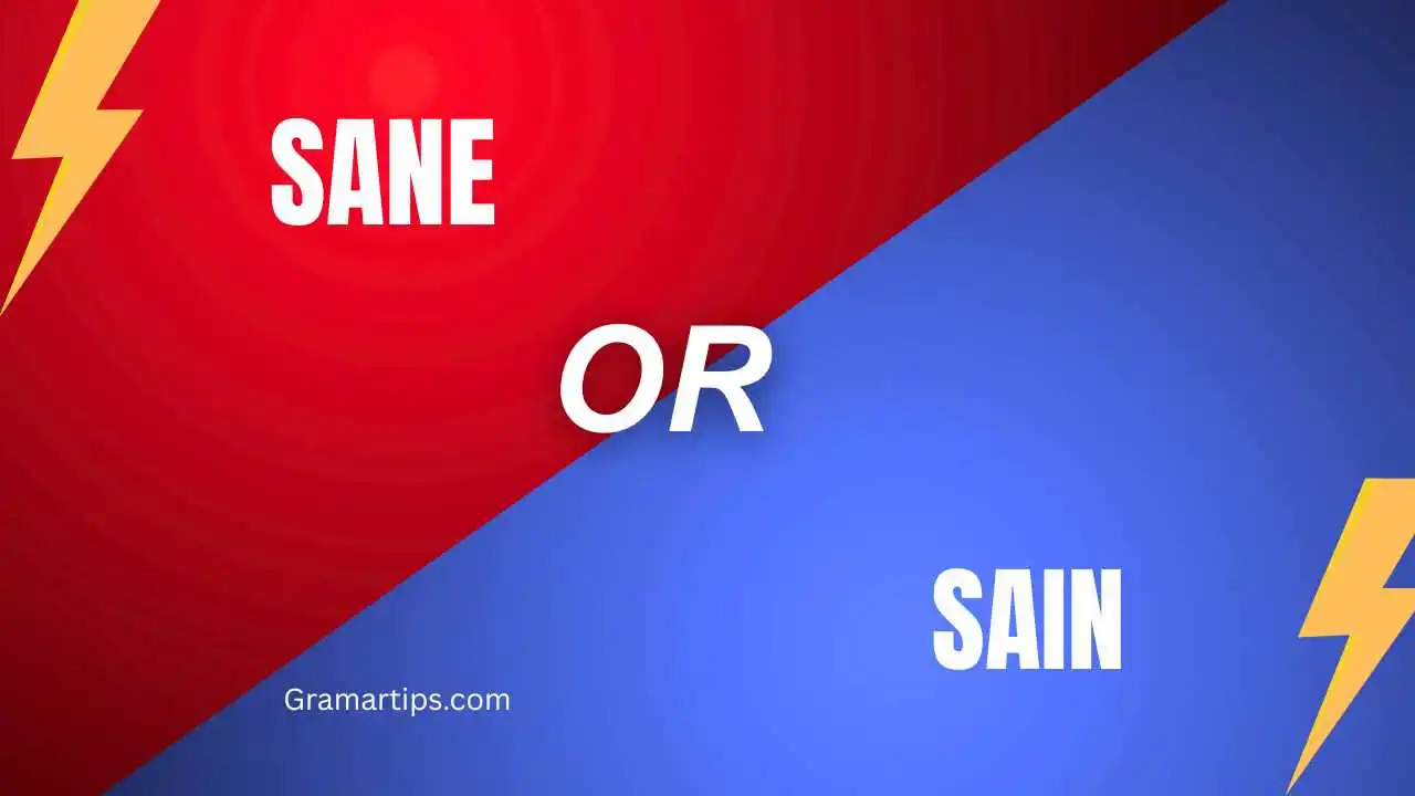 Sane or Sain
