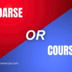 Coarse or Course