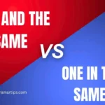 One and the Same vs One in the Same