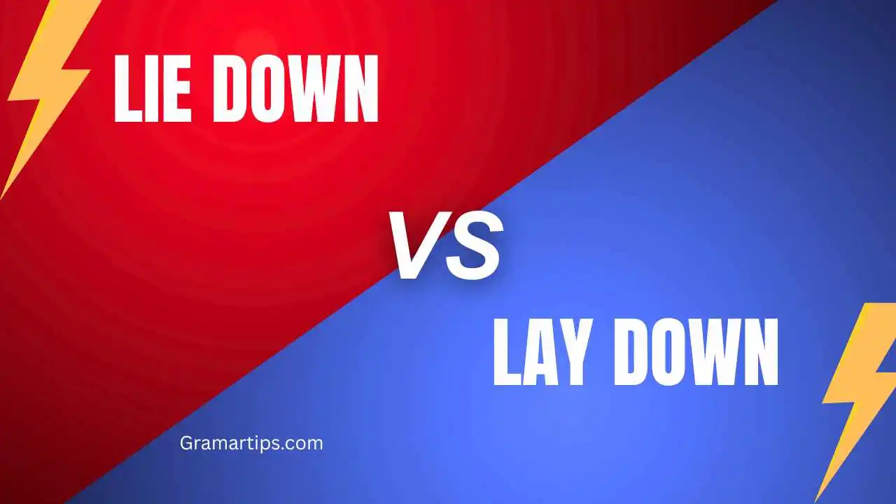 Lie Down vs Lay Down