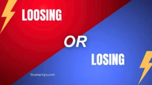 Loosing or Losing