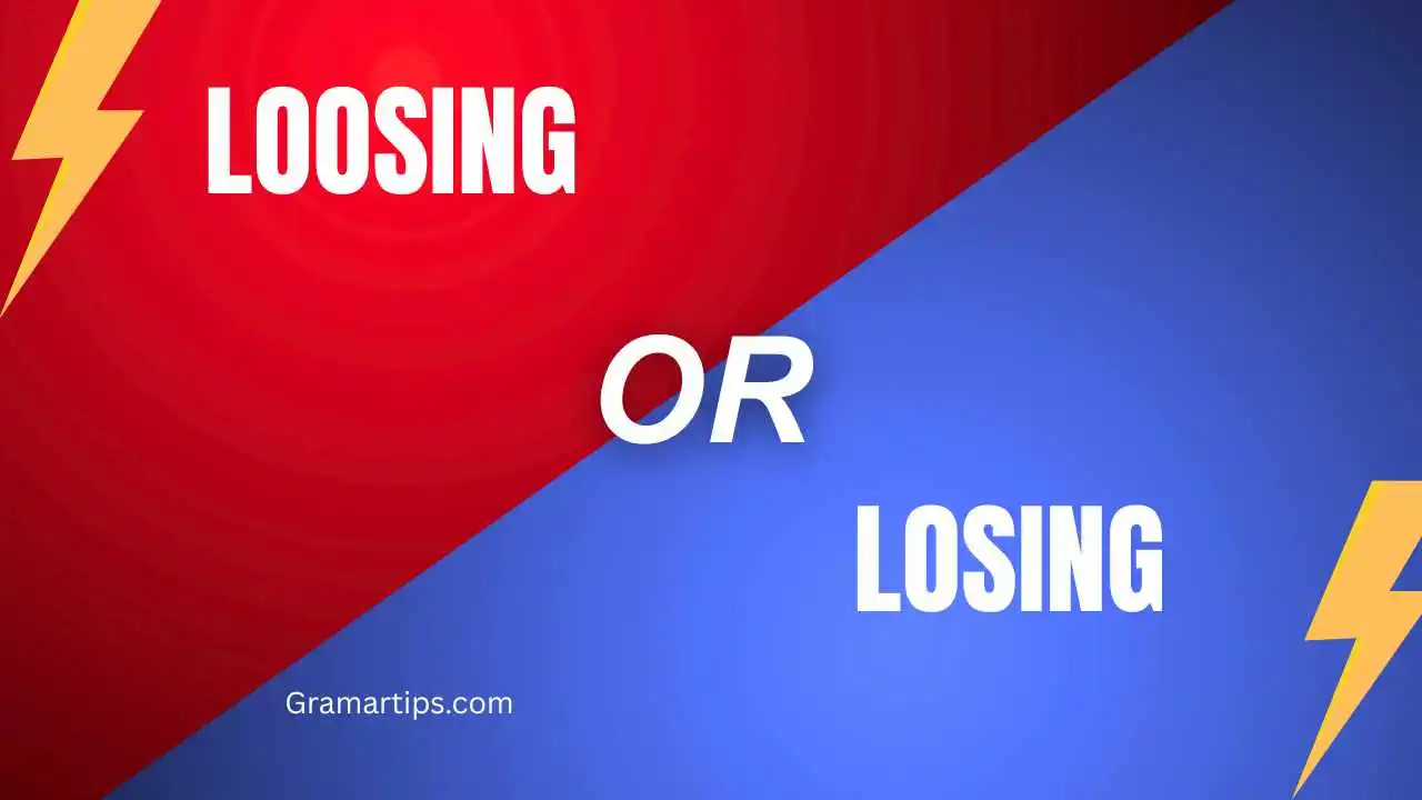 Loosing or Losing