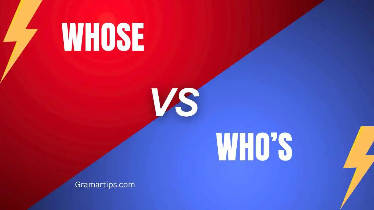 Whose vs Who’s