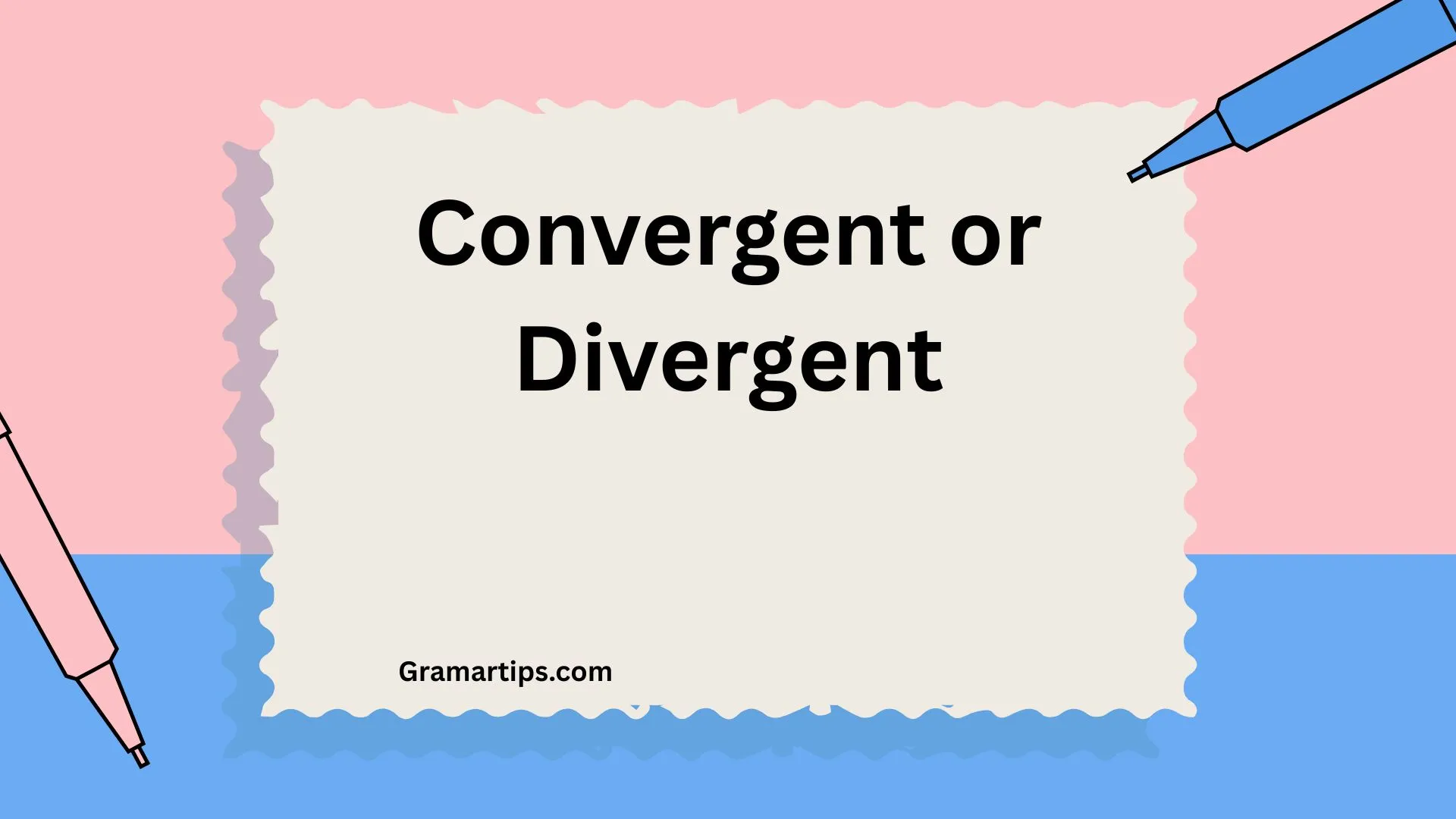 Convergent or Divergent