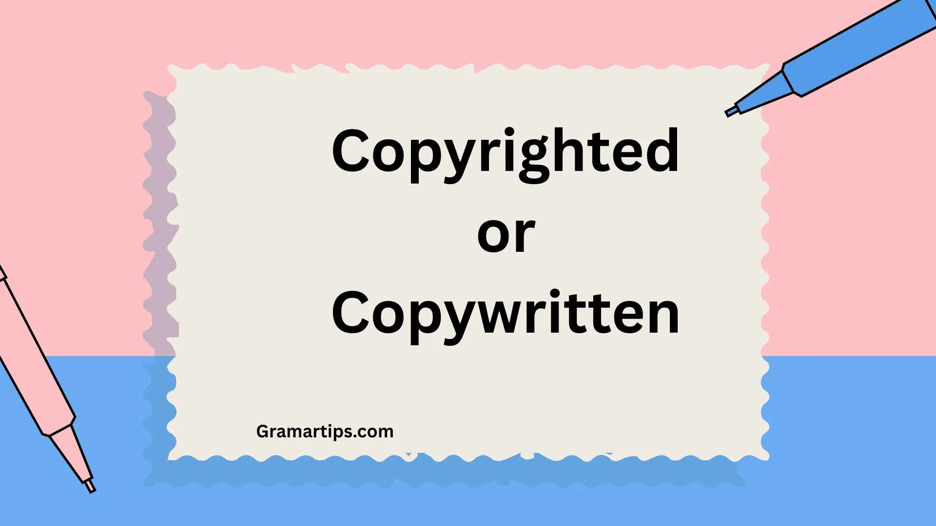 Copyrighted or Copywritten