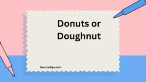 Donuts or Doughnut