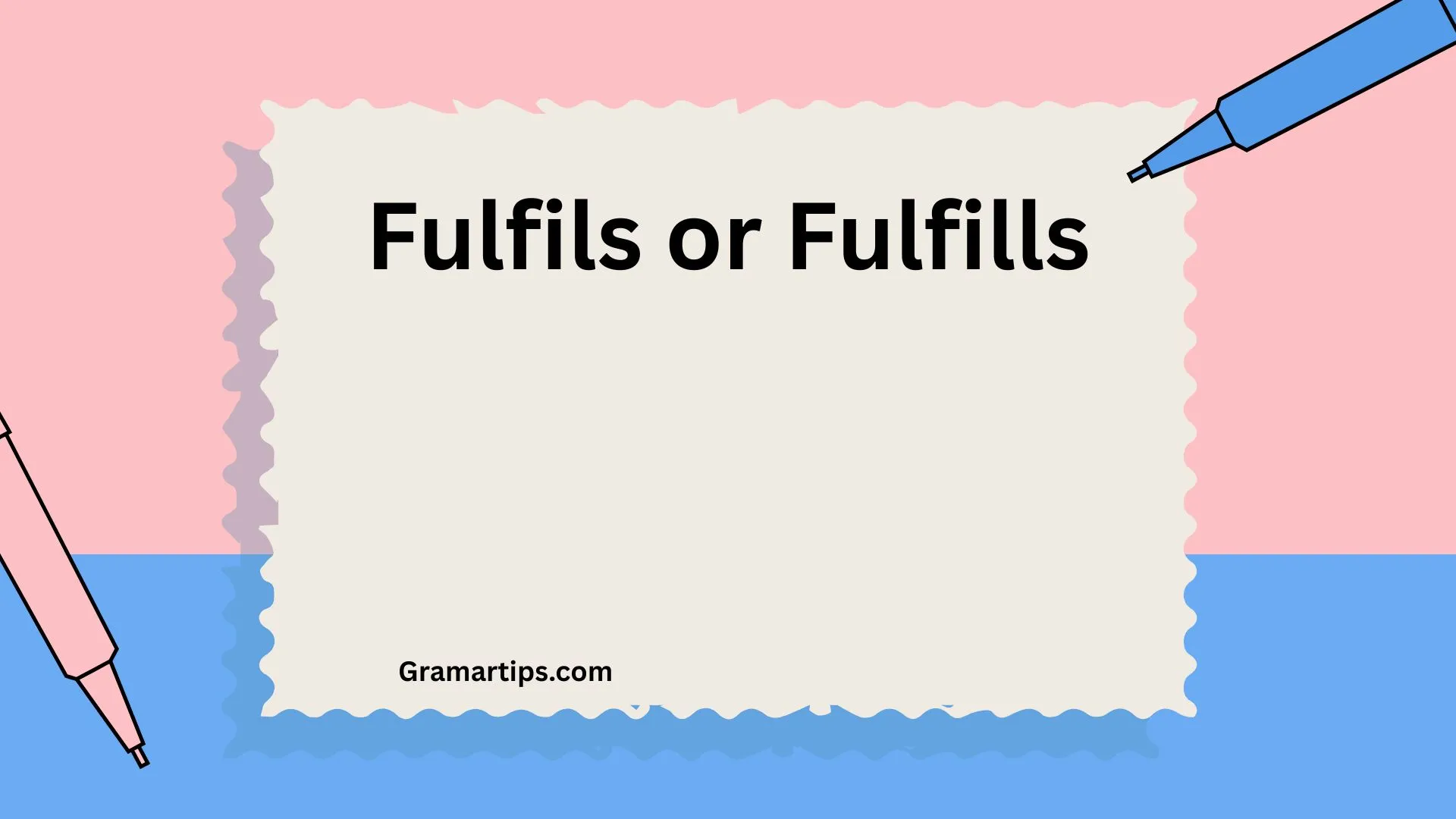 Fulfils or Fulfills