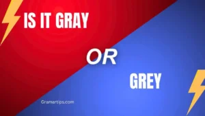 Is It Gray or Grey