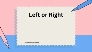 Left or Right