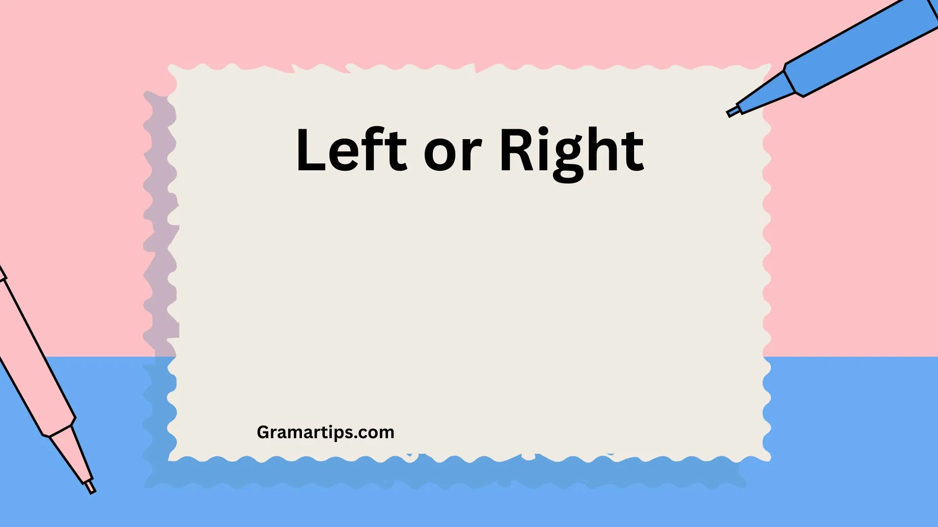Left or Right