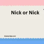 Nick or Nick