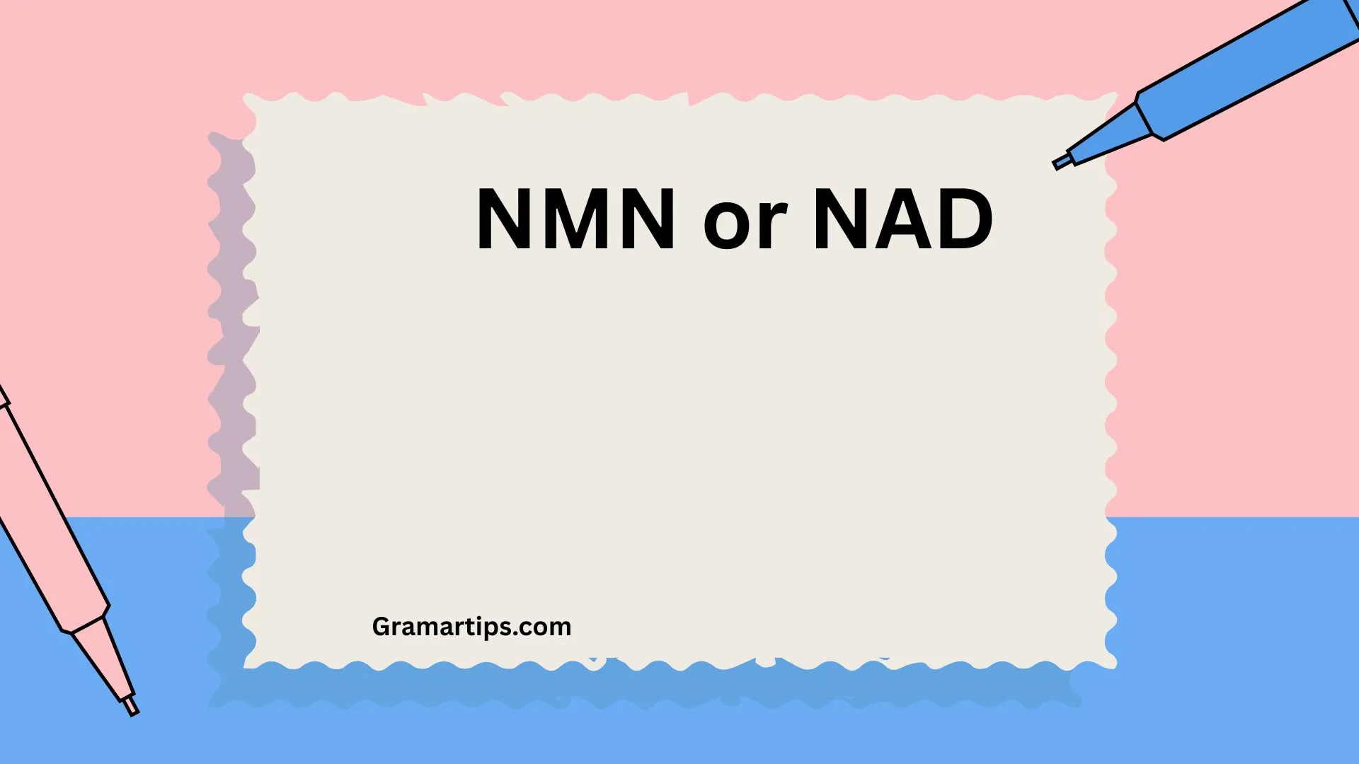 NMN or NAD