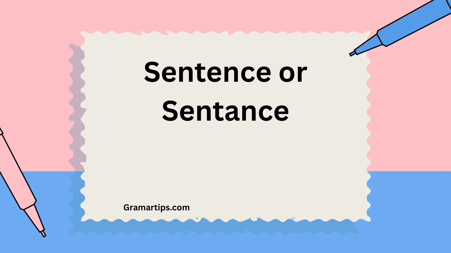 Sentence or Sentance