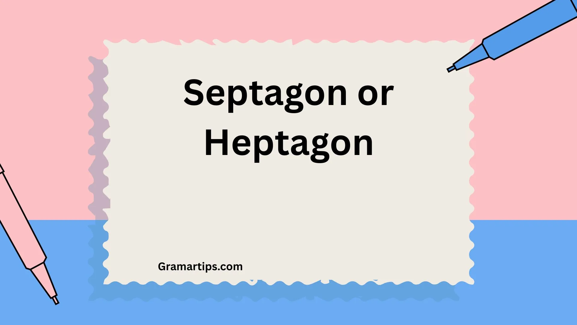 Septagon or Heptagon