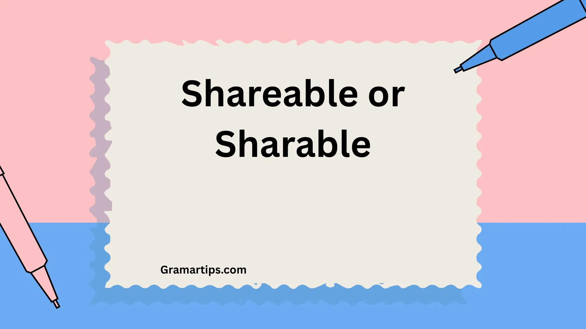 Shareable or Sharable