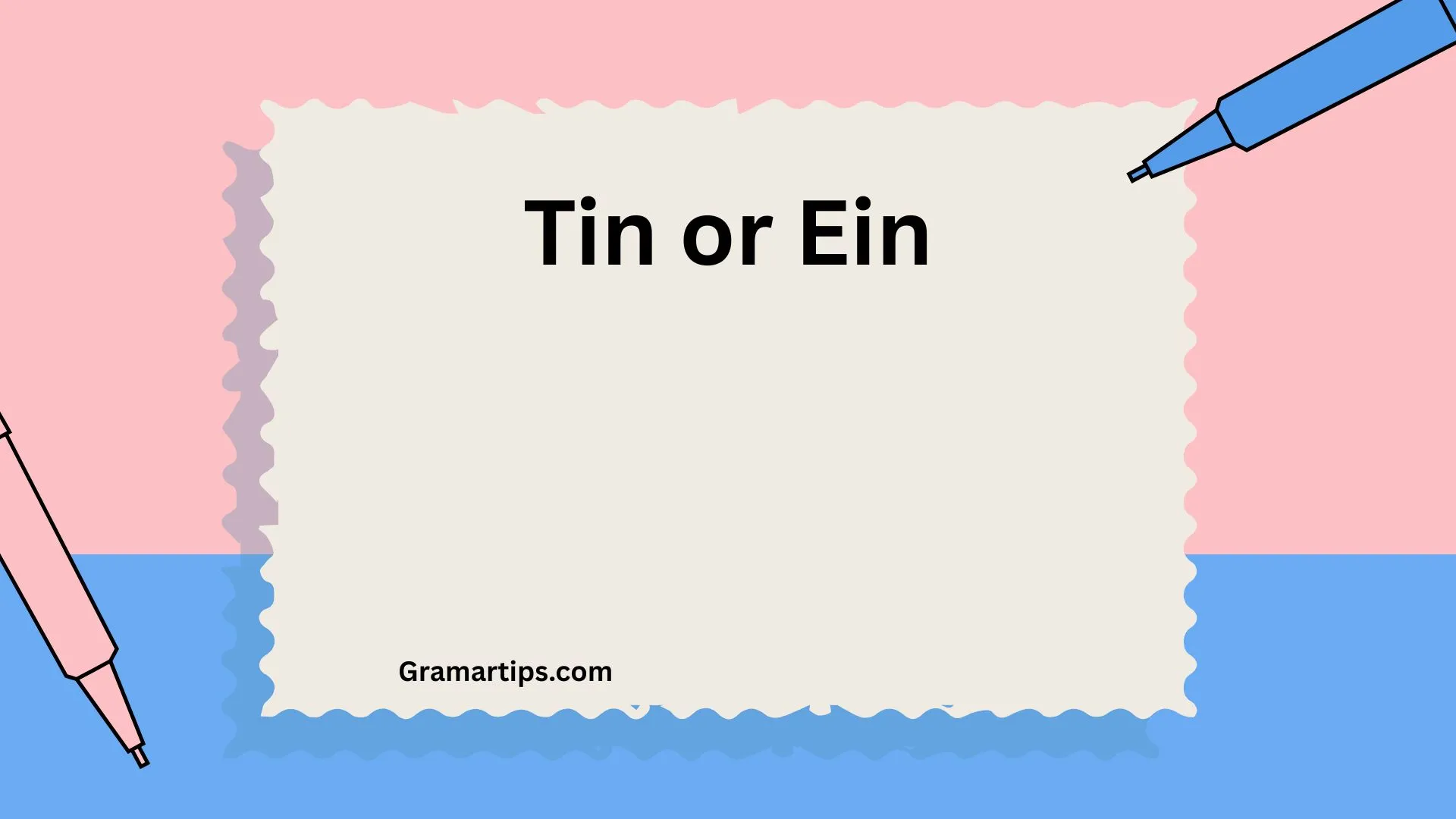 Tin or Ein