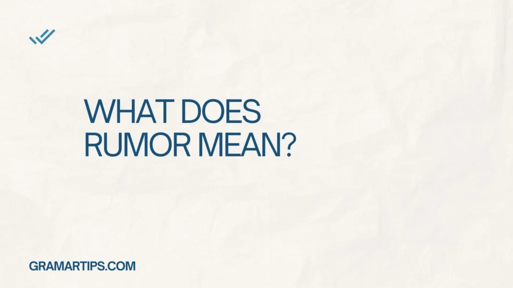 What Does Rumor Mean?