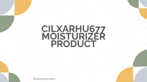 Cilxarhu677 Moisturizer Product