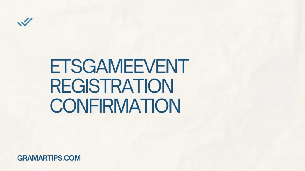 ETSGameEvent Registration Confirmation
