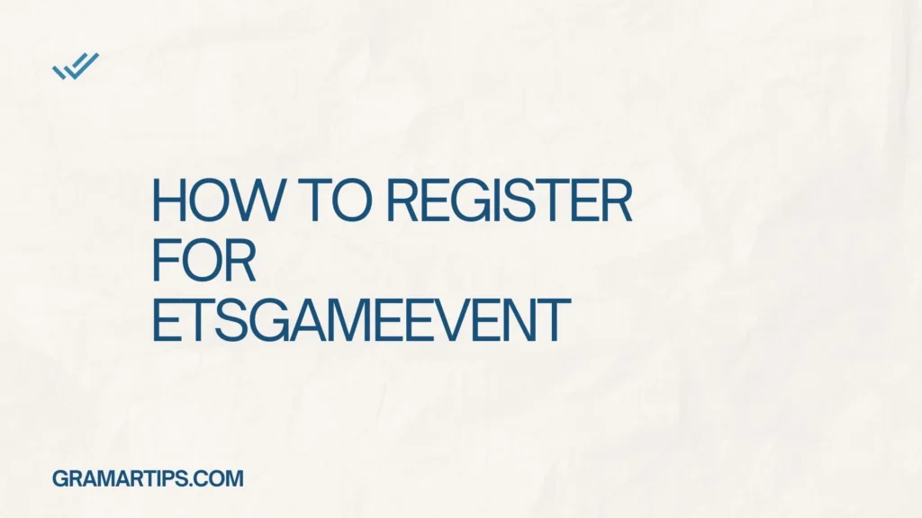 How to Register for ETSGameEvent
