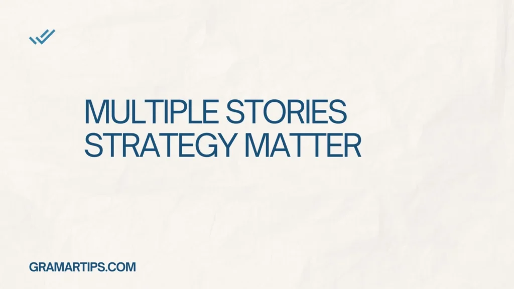 Multiple Stories Strategy Matter