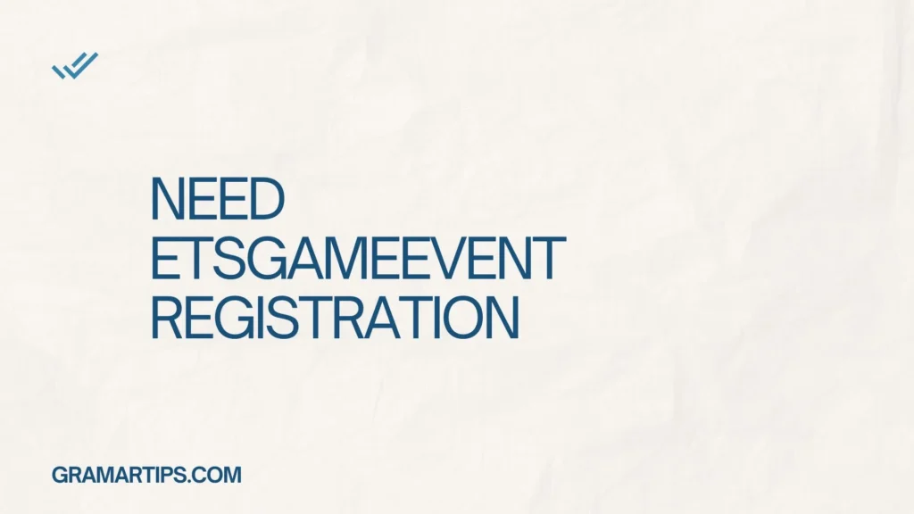 Need ETSGameEvent Registration