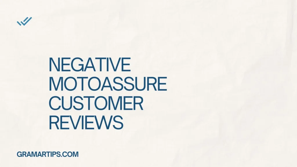 Negative MotoAssure Customer Reviews