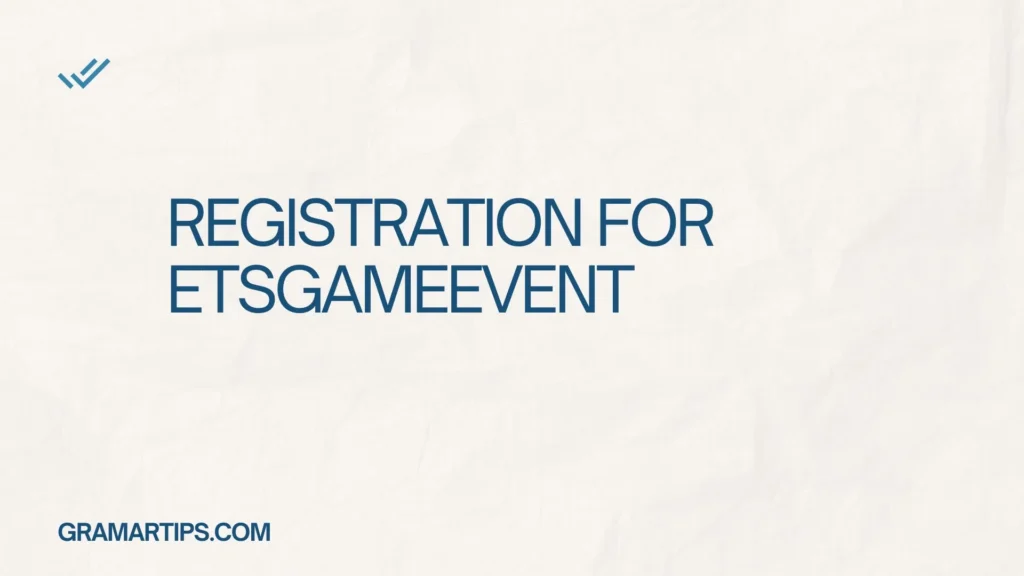 Registration for ETSGameEvent