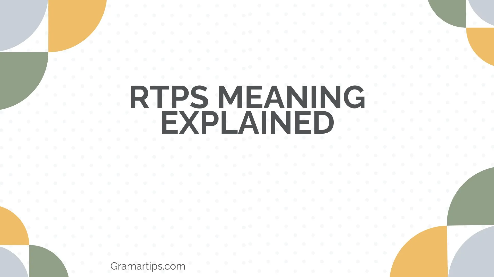 RTPS Meaning Explained