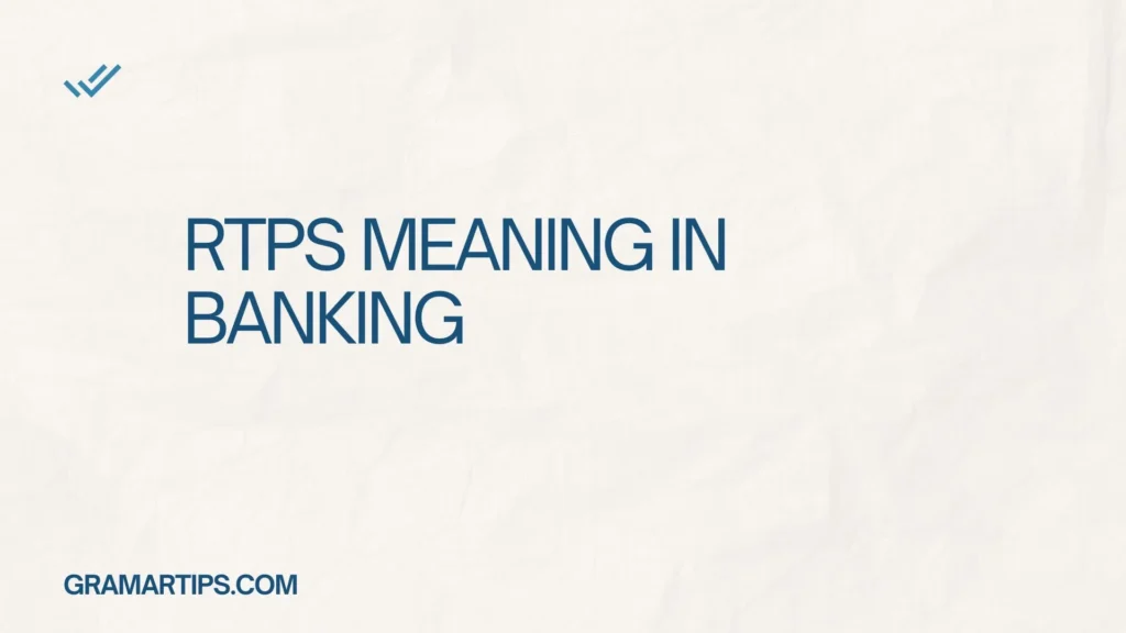RTPS Meaning in Banking