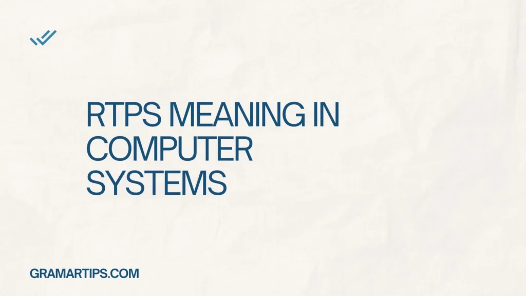 RTPS Meaning in Computer Systems