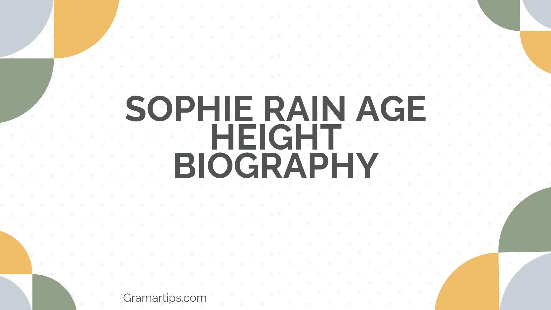 Sophie Rain Age Height Biography