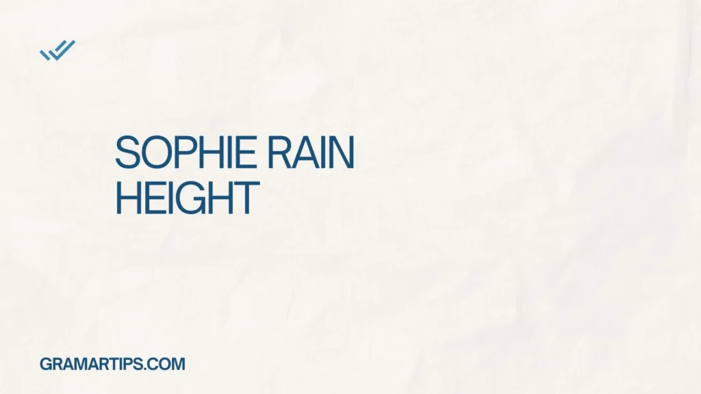 Sophie Rain Height