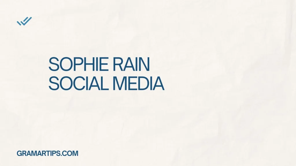 Sophie Rain Social Media